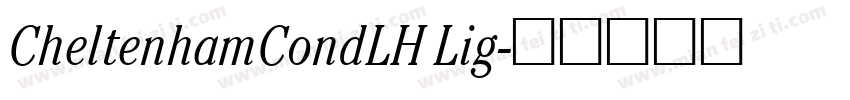 CheltenhamCondLH Lig字体转换